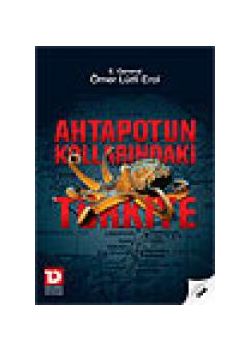 Ahtapotun Kollarındaki Türkiye Ömer Lütfi Erol