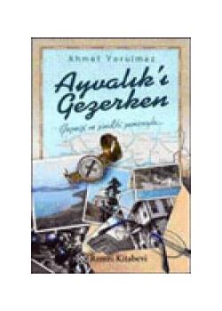 Ayvalik'i Gezerken