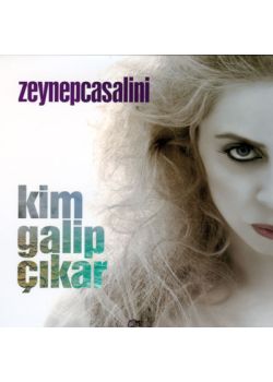 Kim Galip Çıkar Zeynep Casalini