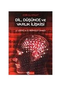 Dil, Düşünce ve Varlık İlişkisi Emir Ali