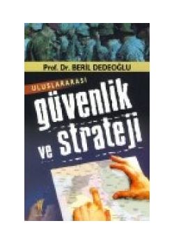 Güvenlik ve Strateji Beril Dedeoglu