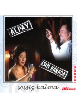 Sessiz Kalma Alpay & Isin Karaca