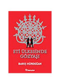 Eti Ülkesinde Gözyasi Baris Hürdogan