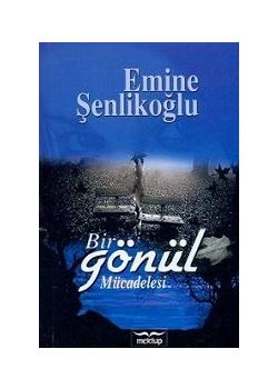 Bir Gönül Mücadelesi