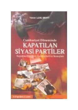 Kapatilan Siyasi Partiler Yener Lütfü Mert