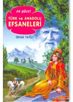 Türk ve Anadolu Efsaneleri  Irfan Tatli