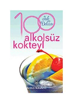 100 Alkolsüz Kokteyl