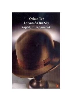 Duyan da Bir Şey Yaptığımızı Sanac