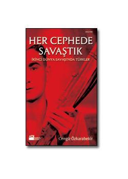 Her Cephede Savaştık Cengiz Özkarabekir
