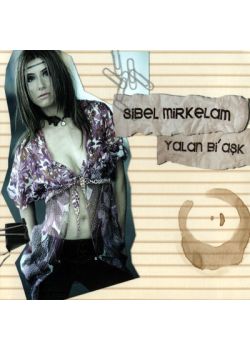 Yalan Bi Aşk Sibel Mirkelam