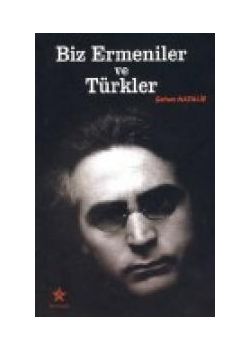 Biz Ermeniler ve Türkler Şahan Natalie
