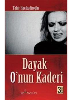 Dayak O'nun Kaderi