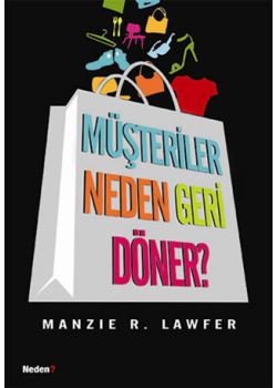 Müşteriler Neden Geri Döner?
