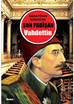Son Padişah Vahdettin