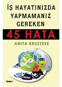Is Hayatinizda Yapmamaniz Gereken 45 Hata