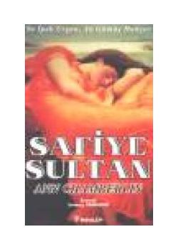 SAFİYE SULTAN - II - ANN CHAMBERLIN