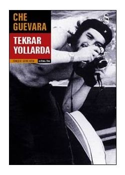Che Guevara Tekrar Yollarda