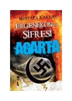 Ergenekon'un Şifresi Agarta Mustafa Karnas