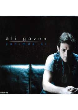Yanimda Ol Ali Güven