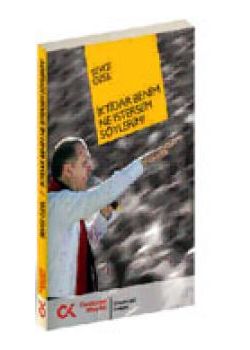 Iktidar Benim Ne İstersem Söylerim!