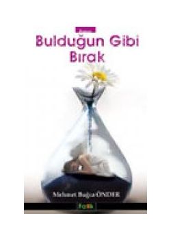 Buldugun Gibi Birak Mehmet Bugra Önder