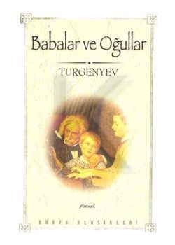Babalar ve Oğullar  Ivan Sergeyevic Tugenyev