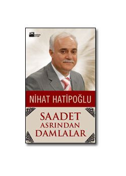 Saadet Asrından Damlalar