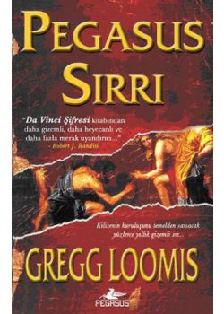 Pegasus Sırrı Gregg Loomis