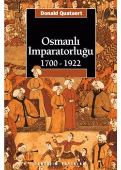 Osmanli Imparatorlugu 1700 - 1922 Donald Quataert
