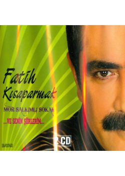 Mor Salkimli Sokak Fatih Kisaparmak (2 CD)