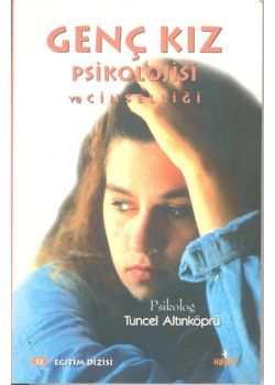 Genc Kiz Psikolojisi ve Cinselligi