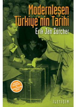 Modernleşen Türkiye'nin Tarihi Erik Jan Zürcher