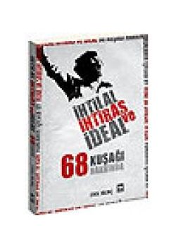 Ihtilal, Ihtiras ve Ideal Erol Kilinc