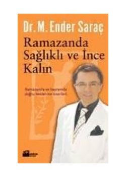 Ramazanda Sağlıklı ve Ince Kalın