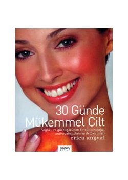 30 Günde Mükemmel Cilt Erica Angyal