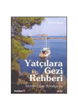 Yatcilara Gezi Rehberi Istanbul'dan Antalya'ya