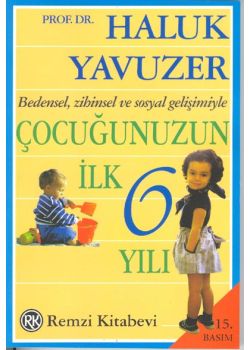 Çocuğunuzun İlk 6 Yılı