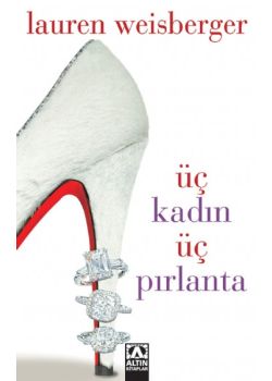 Üç Kadın Üç Pırlanta Lauren Weisberger