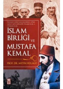Islam Birligi ve Mustafa Kemal