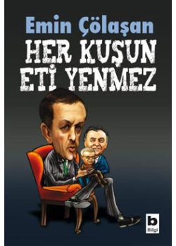 Her Kuşun Eti Yenmez