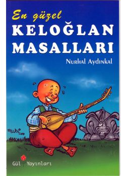 En Güzel Keloglan Masallari