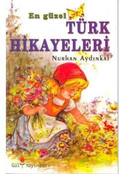 En Güzel Türk Hikayeleri