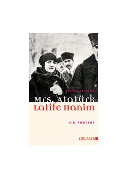 Mrs. Atatürk - Latife Hanim