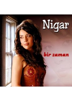 Bir Zaman Nigar