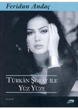 Türkân Şoray ile Yüz Yüze