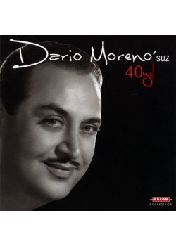 Dario Moreno'suz 40 Yıl Dario Moreno