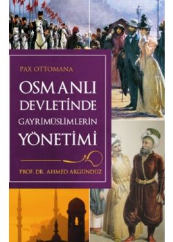 Osmanli Devletinde Gayrimüslümlerin Yönetimi