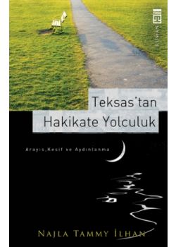 Teksas'tan Hakikate Yolculuk Najla Tammy İlhan