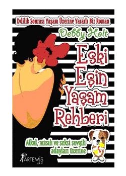 Eski Eşin Yaşam Rehberi Debby Holt