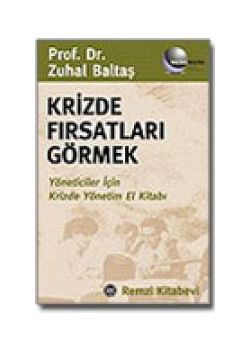 Krizde Fırsatları Görmek